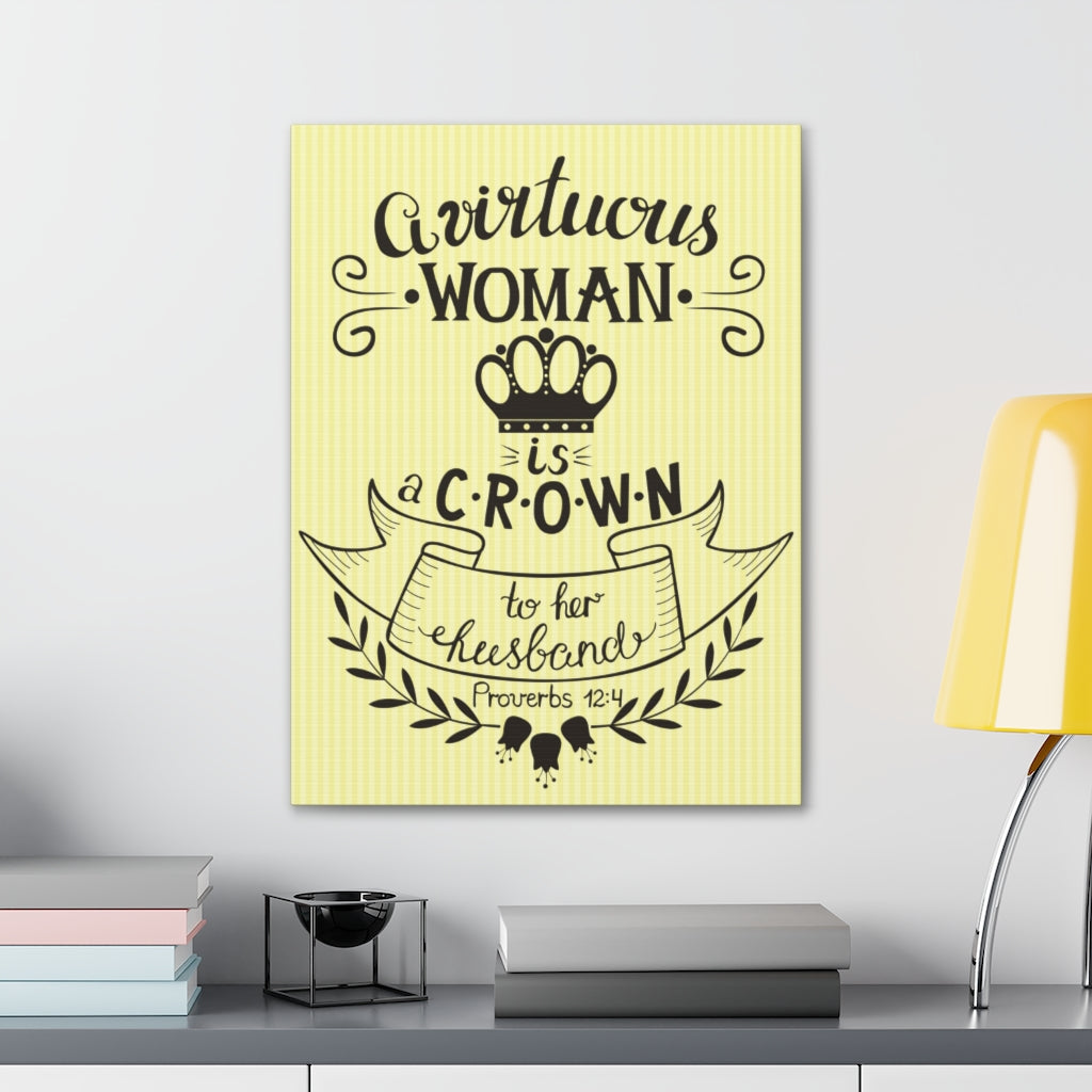Scripture Walls A Virtuous Woman Is A Crown Proverbs 12:4 Christian Wall Art Bible Verse Print Ready To Hang Unframed-Express Your Love Gifts