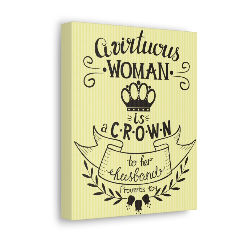 Scripture Walls A Virtuous Woman Is A Crown Proverbs 12:4 Christian Wall Art Bible Verse Print Ready To Hang Unframed-Express Your Love Gifts
