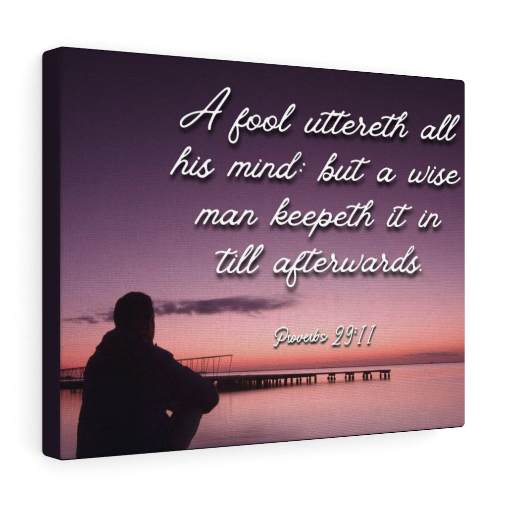 Scripture Walls A Wise Man Proverbs 29:11 Bible Verse Canvas Christian Wall Art Ready to Hang Unframed-Express Your Love Gifts