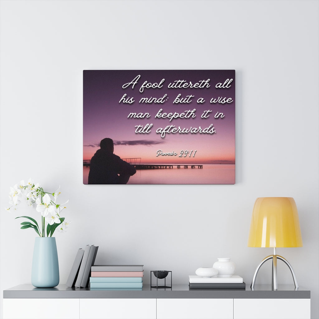 Scripture Walls A Wise Man Proverbs 29:11 Bible Verse Canvas Christian Wall Art Ready to Hang Unframed-Express Your Love Gifts