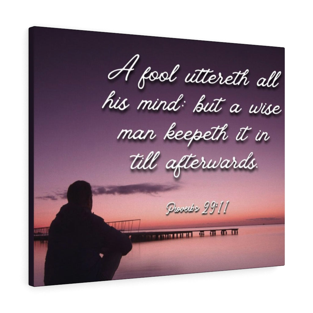 Scripture Walls A Wise Man Proverbs 29:11 Bible Verse Canvas Christian Wall Art Ready to Hang Unframed-Express Your Love Gifts