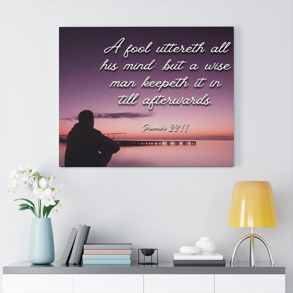 Scripture Walls A Wise Man Proverbs 29:11 Bible Verse Canvas Christian Wall Art Ready to Hang Unframed-Express Your Love Gifts