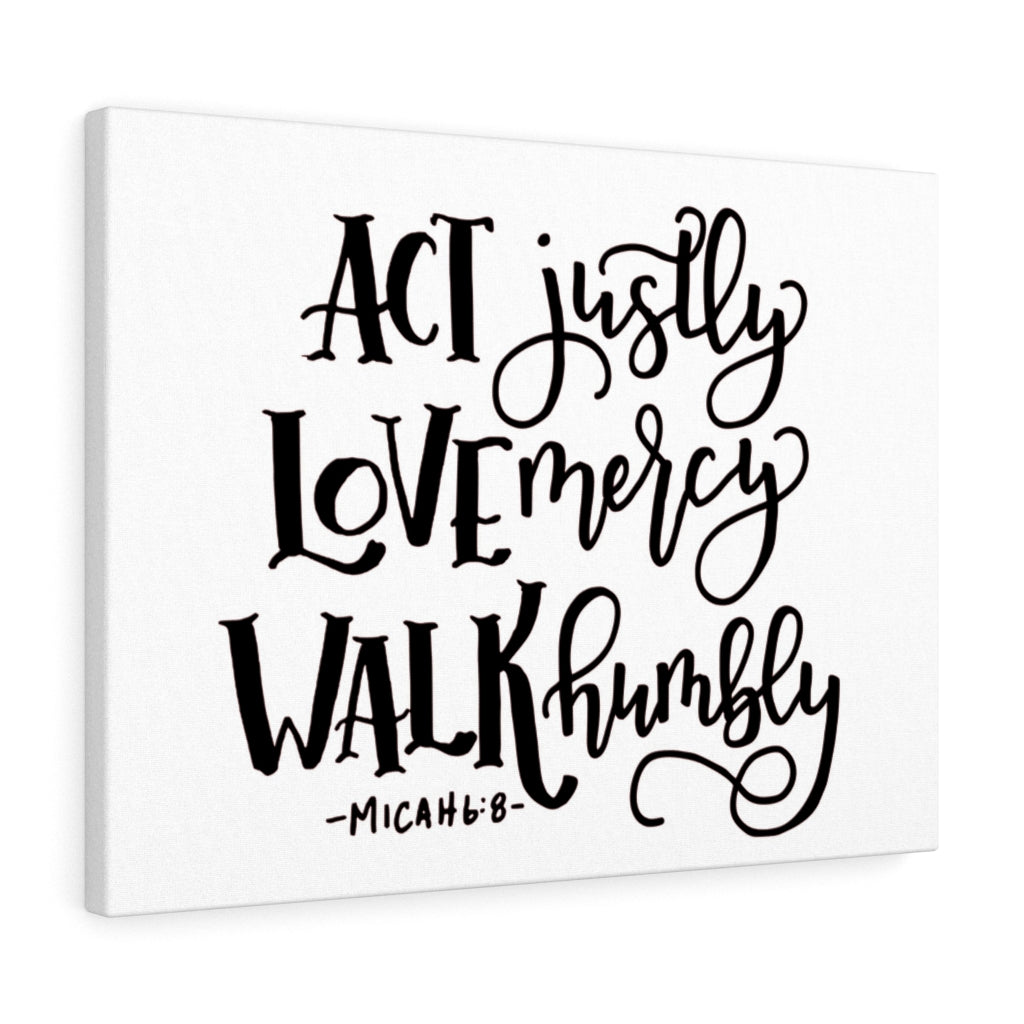 Scripture Walls Act Justly Love Mercy Walk Humbly Micah 6:8 Bible Verse Canvas Christian Wall Art Ready to Hang Unframed-Express Your Love Gifts