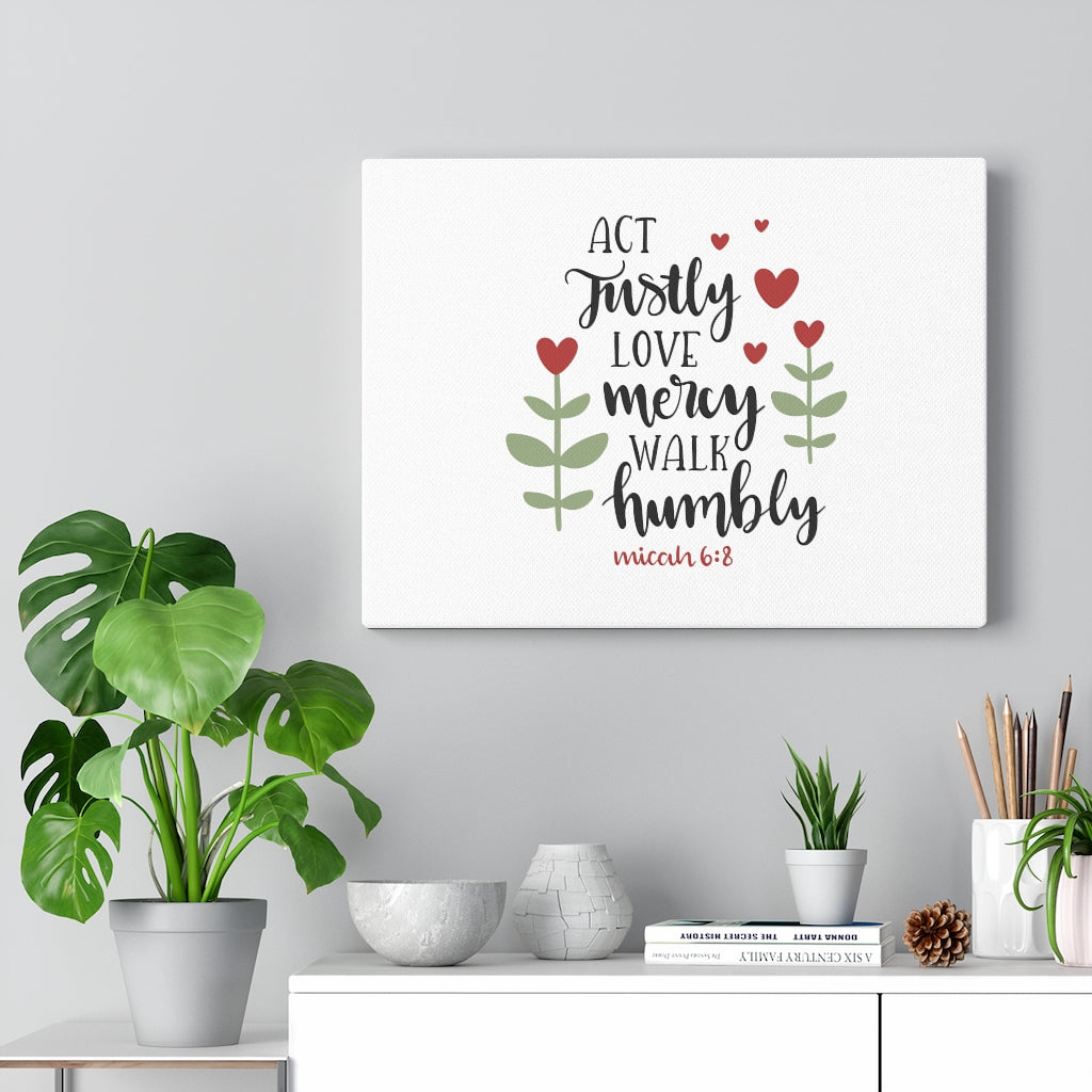 Scripture Walls Act Justly Love Mercy Walk Humbly Micah 6:8 Bible Verse Canvas Christian Wall Art Ready to Hang Unframed-Express Your Love Gifts