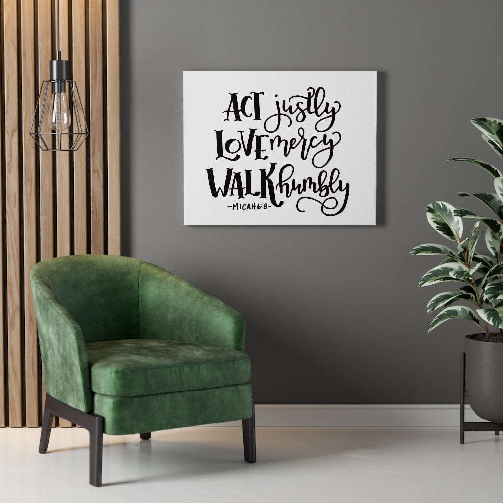Scripture Walls Act Justly Love Mercy Walk Humbly Micah 6:8 Bible Verse Canvas Christian Wall Art Ready to Hang Unframed-Express Your Love Gifts