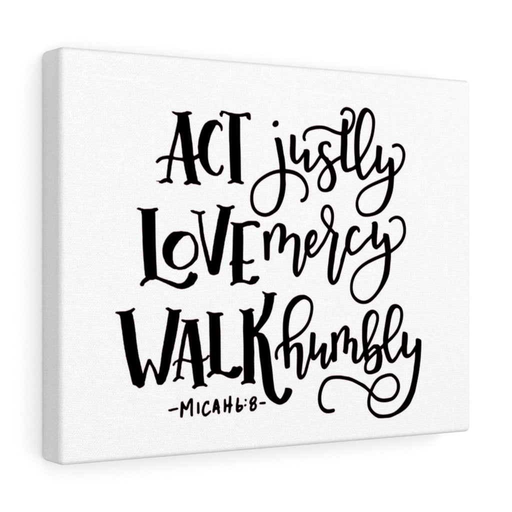 Scripture Walls Act Justly Love Mercy Walk Humbly Micah 6:8 Bible Verse Canvas Christian Wall Art Ready to Hang Unframed-Express Your Love Gifts