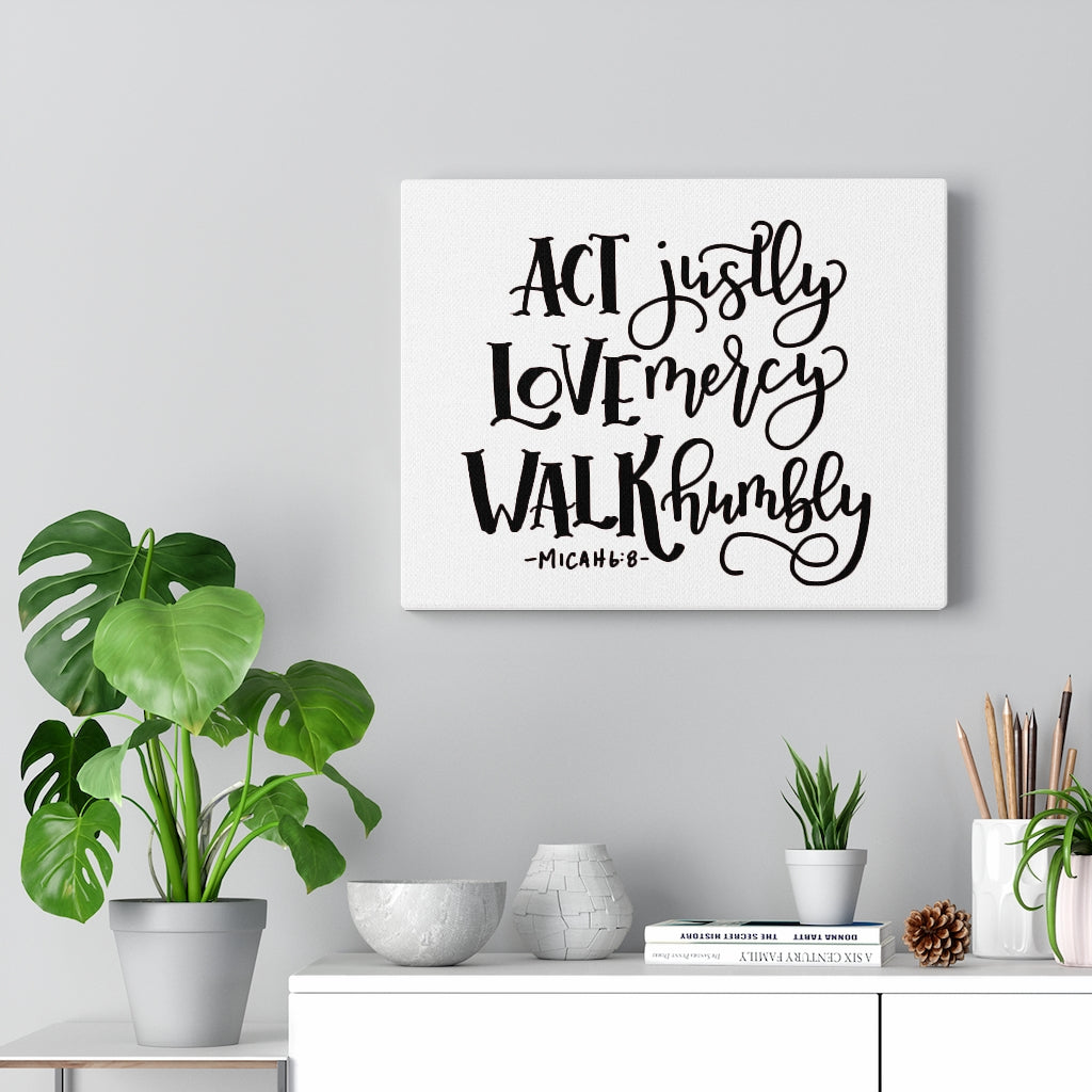 Scripture Walls Act Justly Love Mercy Walk Humbly Micah 6:8 Bible Verse Canvas Christian Wall Art Ready to Hang Unframed-Express Your Love Gifts