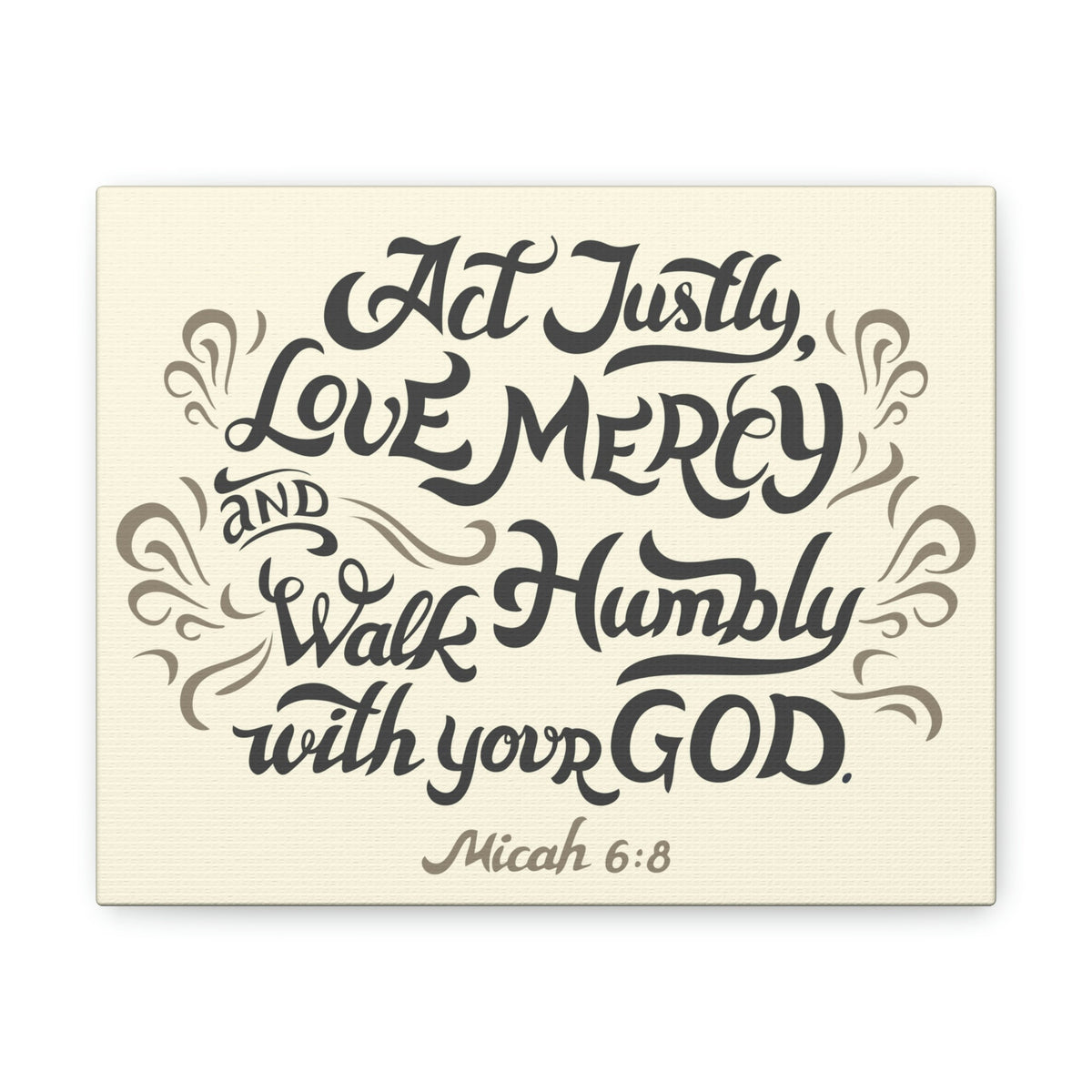 Scripture Walls Act Justly Walk Humbly Micah 6:8 Christian Wall Art Bible Verse Print Ready To Hang Unframed-Express Your Love Gifts