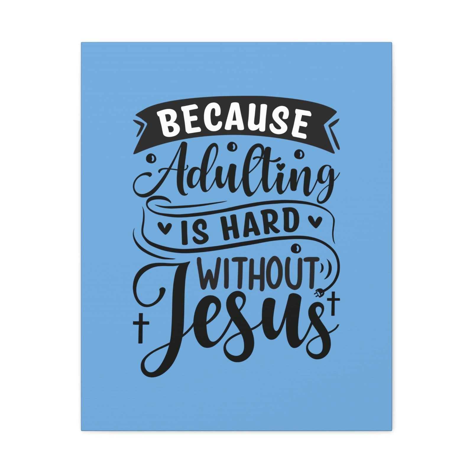 Scripture Walls Adulting Is Hard Without Jesus Romans 3:23 Blue Christian Wall Art Bible Verse Print Ready to Hang Unframed-Express Your Love Gifts