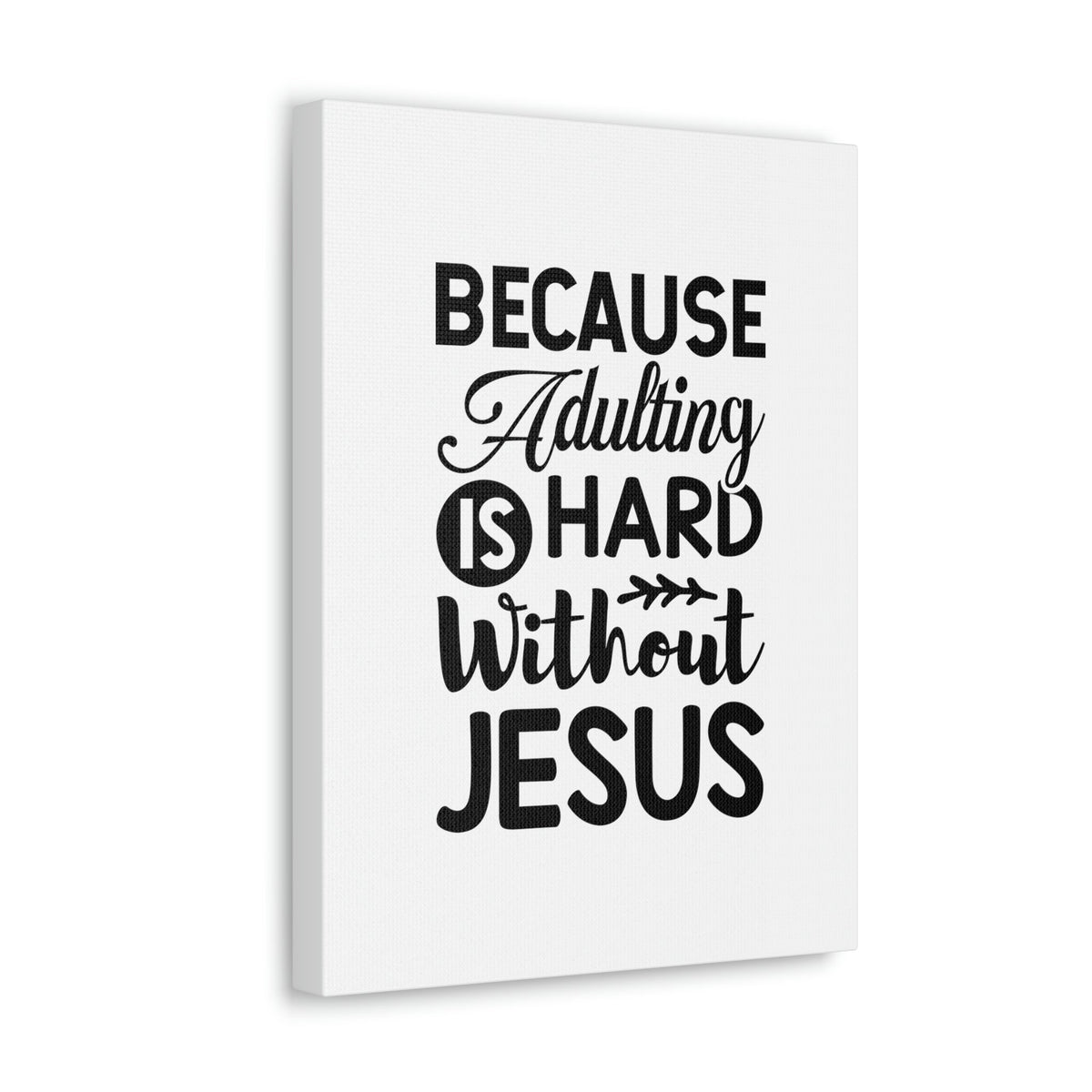Scripture Walls Adulting Is Hard Without Jesus Romans 3:23 Christian Wall Art Bible Verse Print Ready to Hang Unframed-Express Your Love Gifts