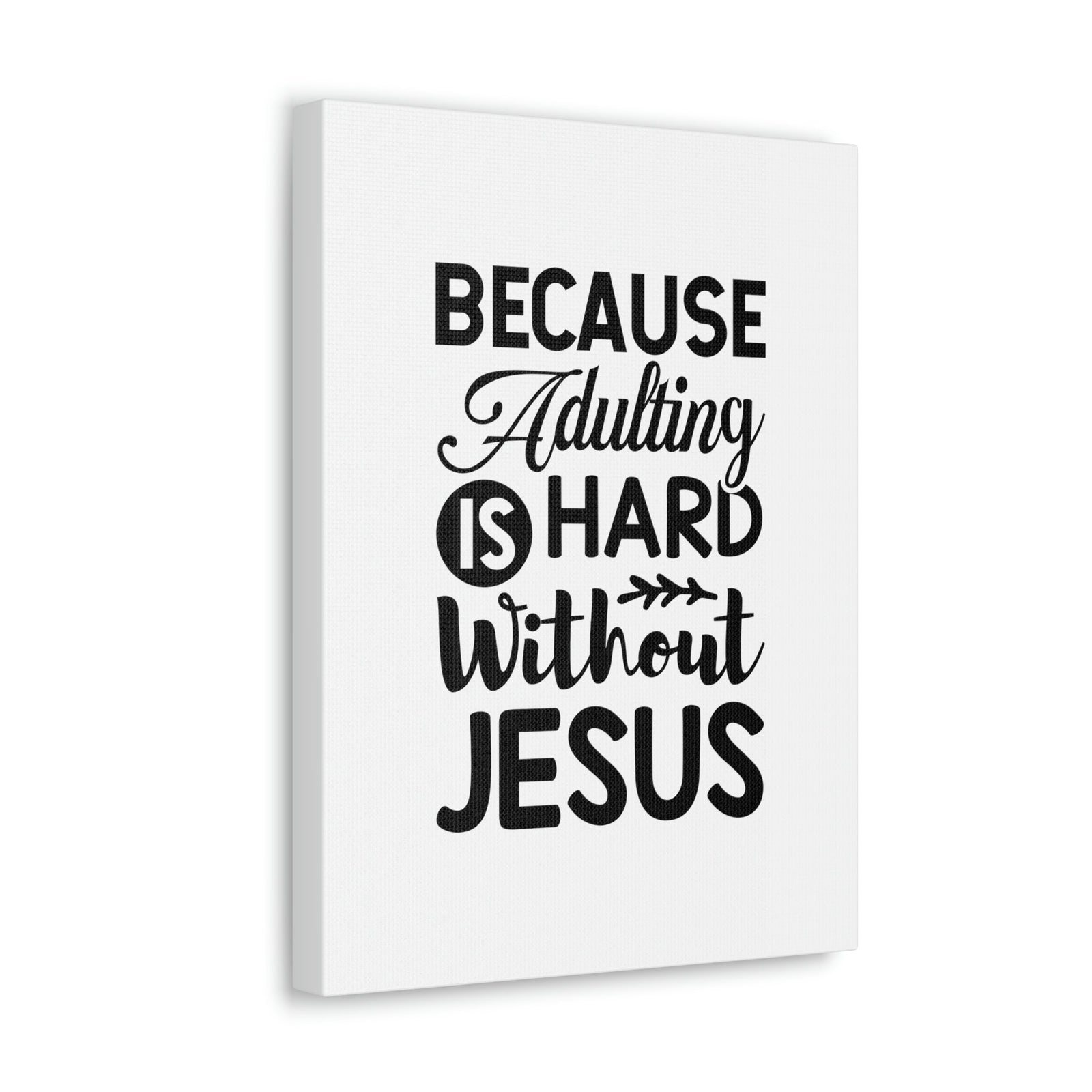 Scripture Walls Adulting Is Hard Without Jesus Romans 3:23 Christian Wall Art Bible Verse Print Ready to Hang Unframed-Express Your Love Gifts