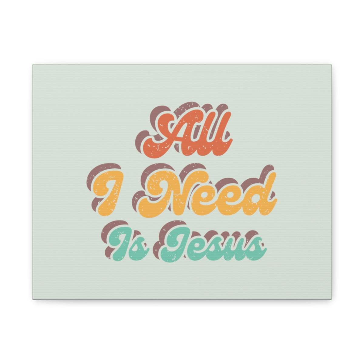 Scripture Walls All I Need Tricolor Matthew 28:18 Christian Wall Art Bible Verse Print Ready to Hang Unframed-Express Your Love Gifts