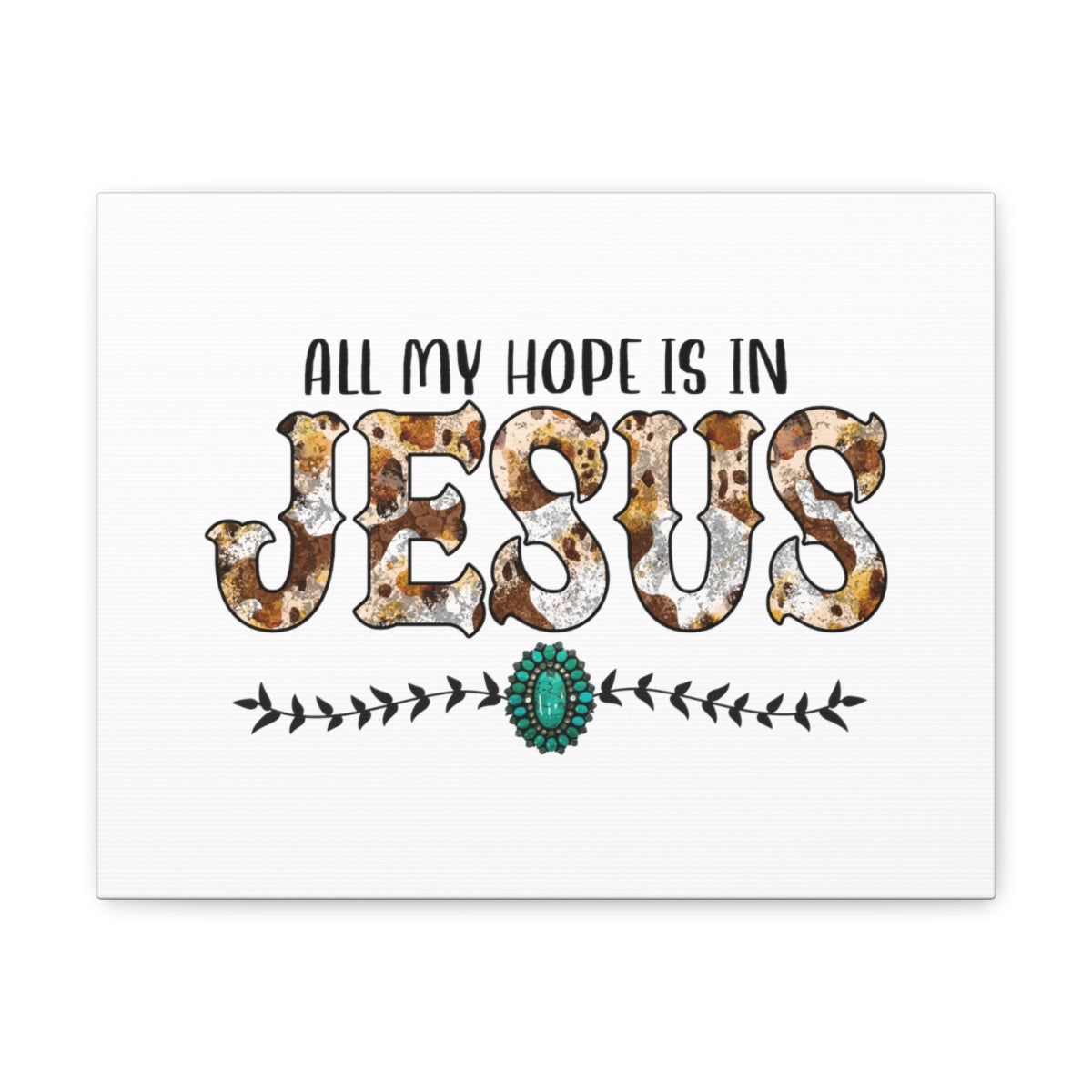 Scripture Walls All My Hope Is In Jesus Romans 15:13 Christian Wall Art Bible Verse Print Ready to Hang Unframed-Express Your Love Gifts
