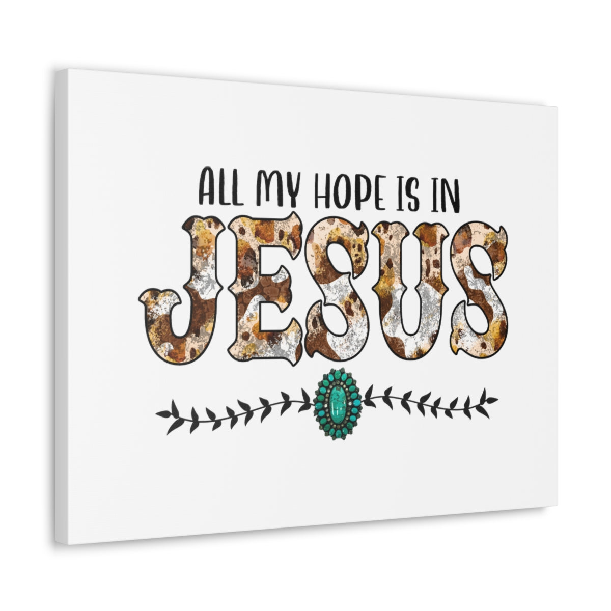 Scripture Walls All My Hope Is In Jesus Romans 15:13 Christian Wall Art Bible Verse Print Ready to Hang Unframed-Express Your Love Gifts