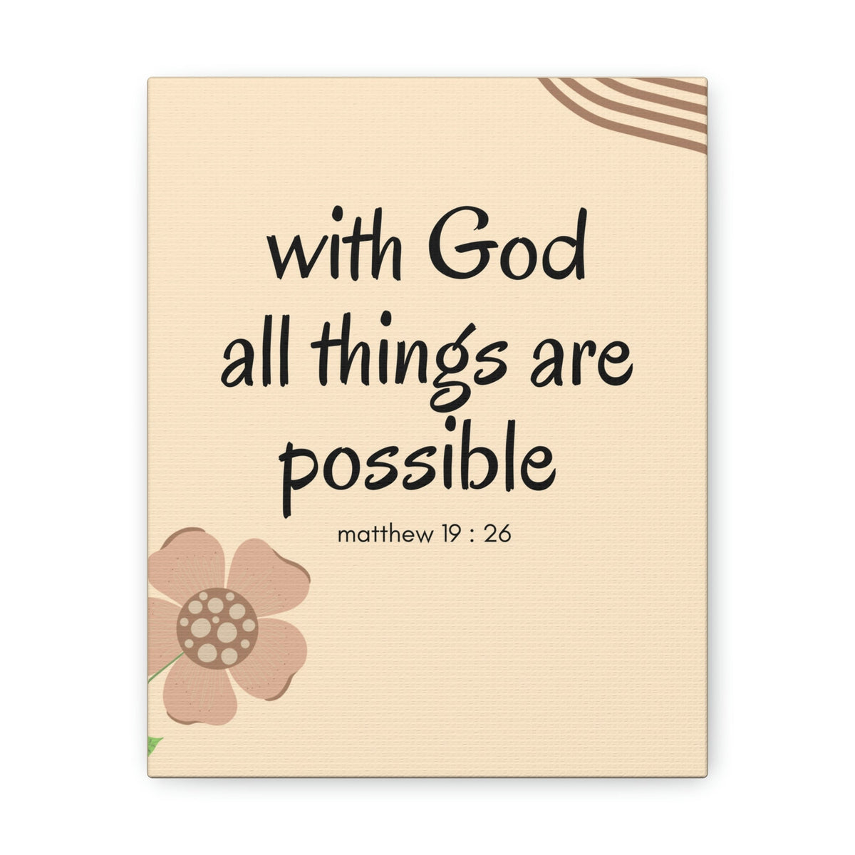Scripture Walls All Things Are Possible Matthew 19:26 Brown Flower Christian Wall Art Bible Verse Print Ready to Hang Unframed-Express Your Love Gifts
