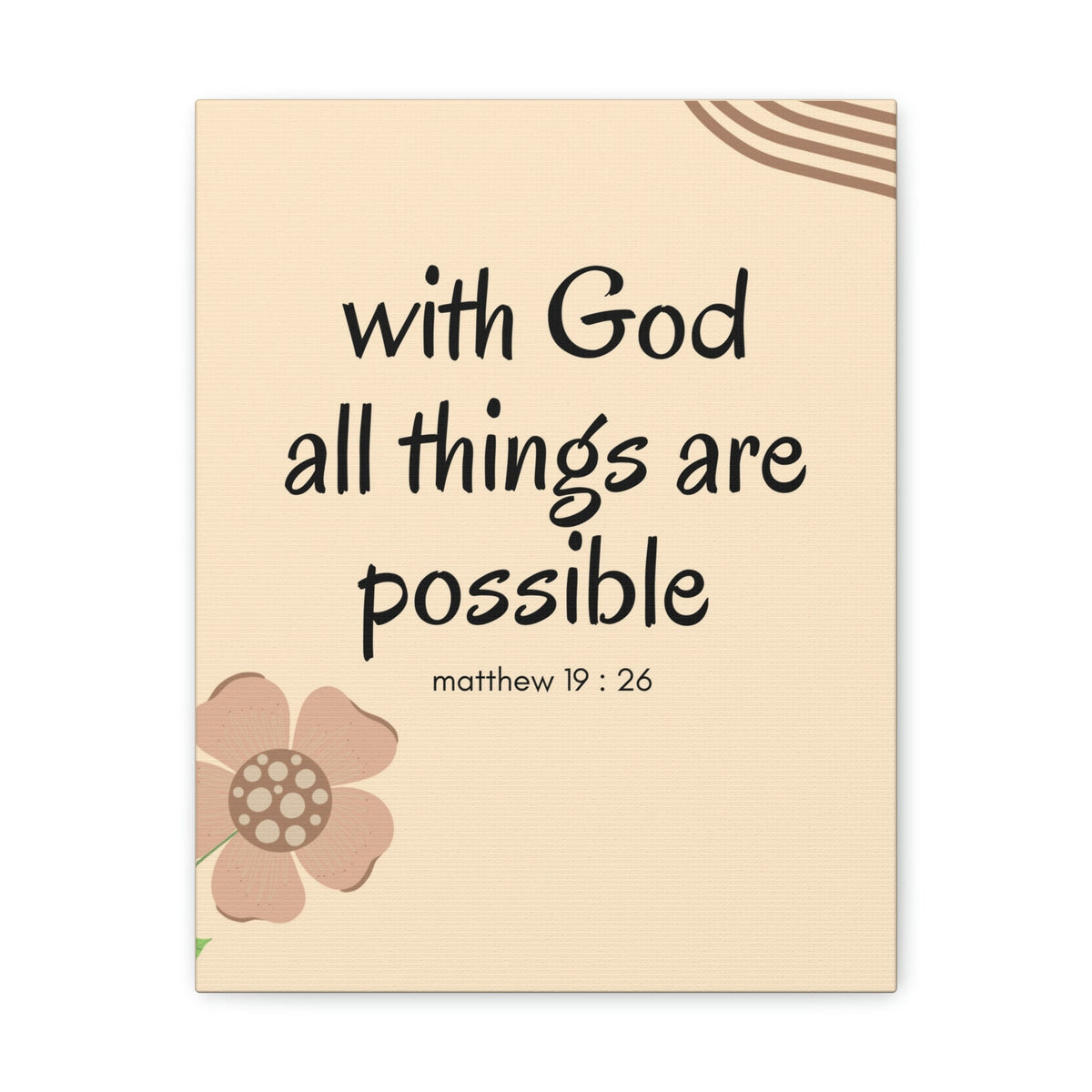 Scripture Walls All Things Are Possible Matthew 19:26 Brown Flower Christian Wall Art Bible Verse Print Ready to Hang Unframed-Express Your Love Gifts