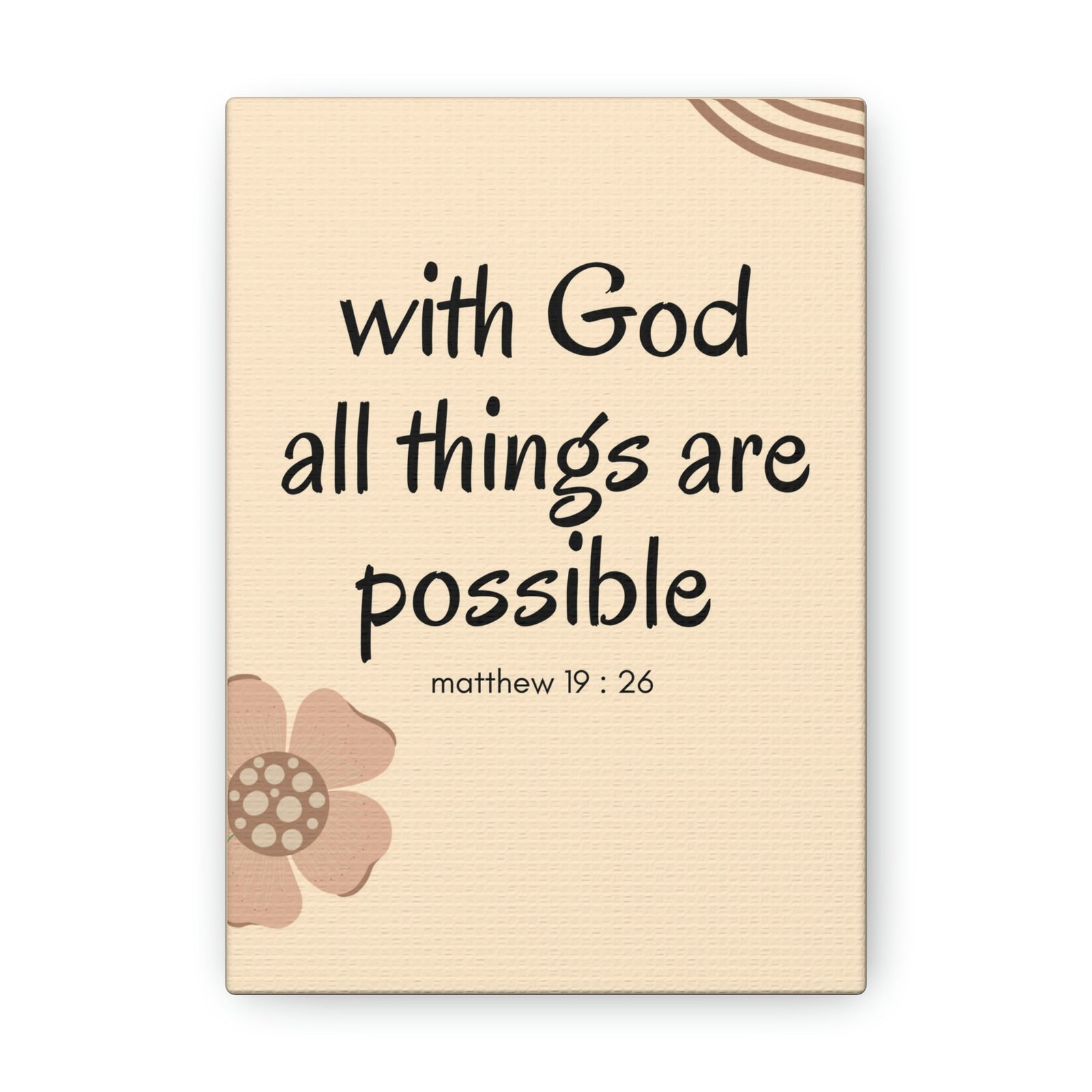 Scripture Walls All Things Are Possible Matthew 19:26 Brown Flower Christian Wall Art Bible Verse Print Ready to Hang Unframed-Express Your Love Gifts