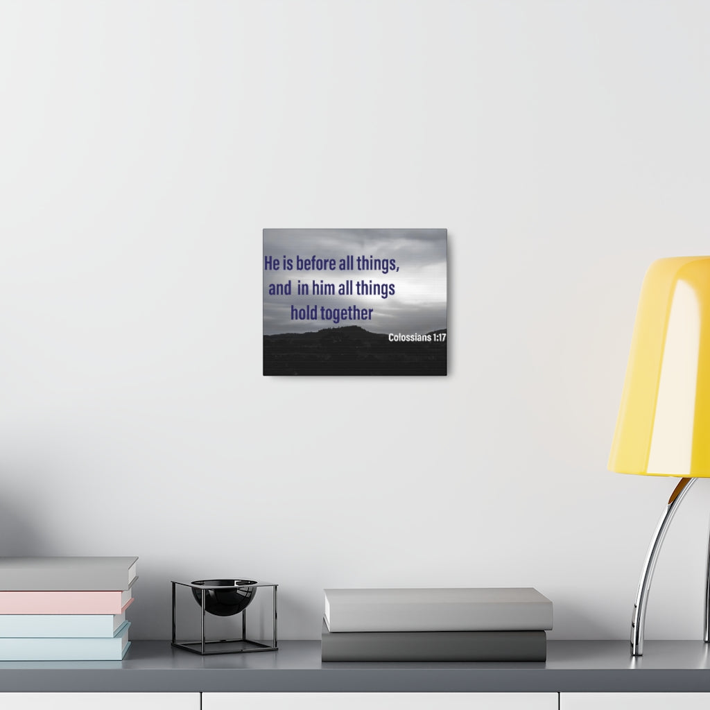 Scripture Walls All Things Hold Together Colossians 1:17 Bible Verse Canvas Christian Wall Art Ready to Hang Unframed-Express Your Love Gifts