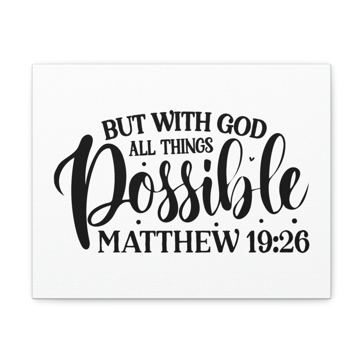 Scripture Walls All Things Possible With God Matthew 19:26 Cursive Christian Wall Art Bible Verse Print Ready to Hang Unframed-Express Your Love Gifts