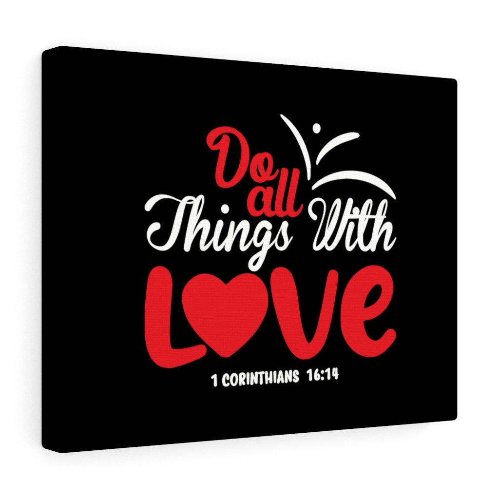 Scripture Walls All Things With Love Red 1 Corinthians 16:14 Bible Verse Canvas Christian Wall Art Ready to Hang Unframed-Express Your Love Gifts
