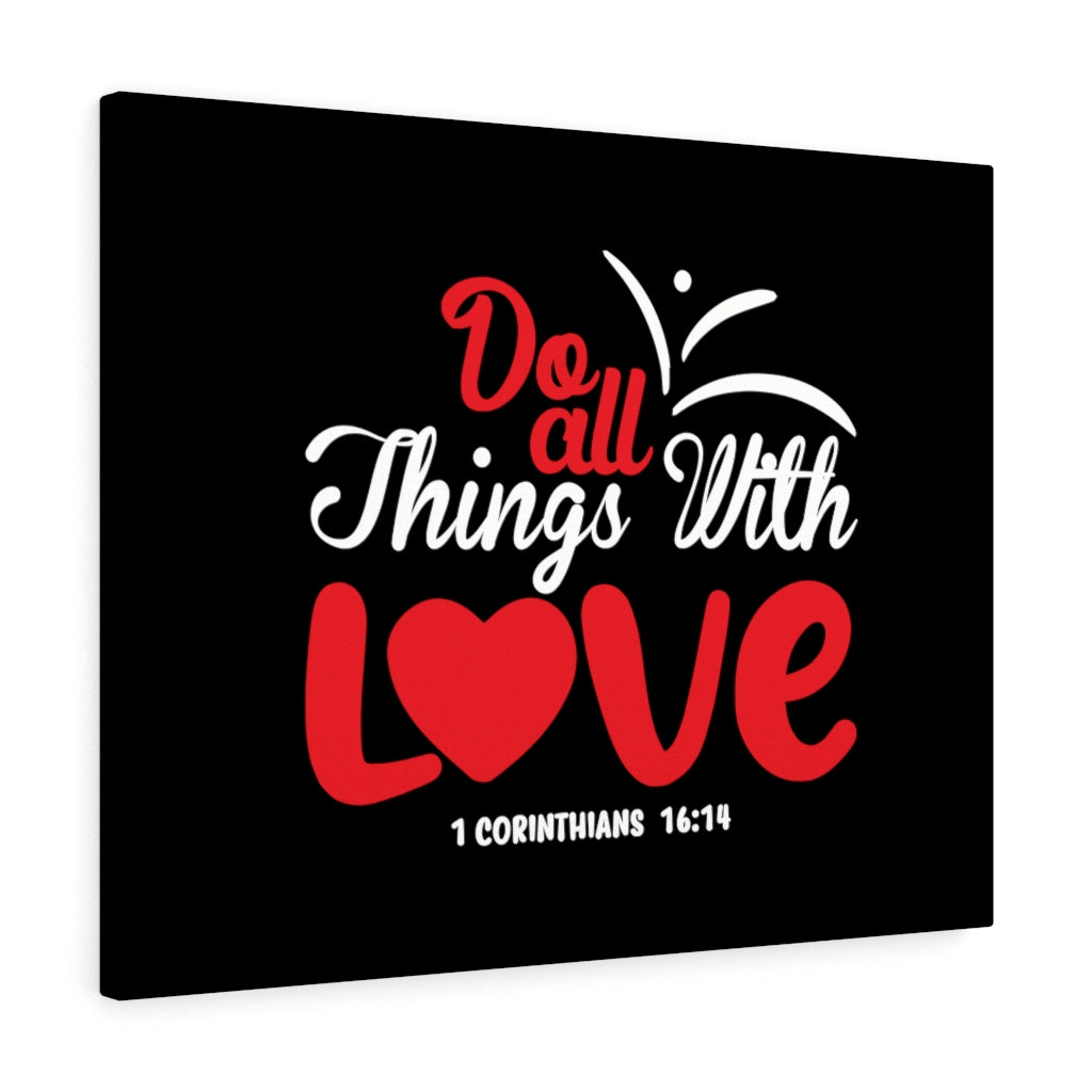 Scripture Walls All Things With Love Red 1 Corinthians 16:14 Bible Verse Canvas Christian Wall Art Ready to Hang Unframed-Express Your Love Gifts