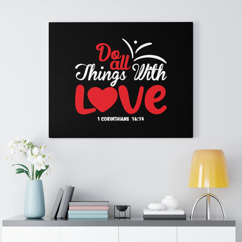 Scripture Walls All Things With Love Red 1 Corinthians 16:14 Bible Verse Canvas Christian Wall Art Ready to Hang Unframed-Express Your Love Gifts