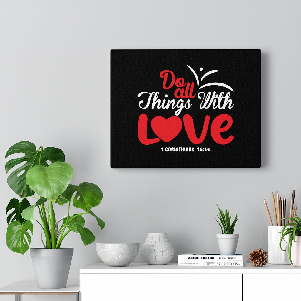 Scripture Walls All Things With Love Red 1 Corinthians 16:14 Bible Verse Canvas Christian Wall Art Ready to Hang Unframed-Express Your Love Gifts