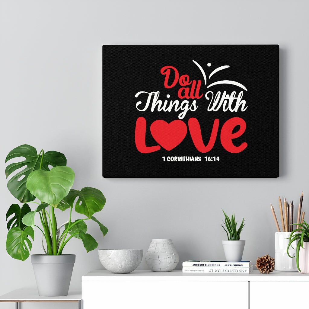 Scripture Walls All Things With Love Red 1 Corinthians 16:14 Bible Verse Canvas Christian Wall Art Ready to Hang Unframed-Express Your Love Gifts