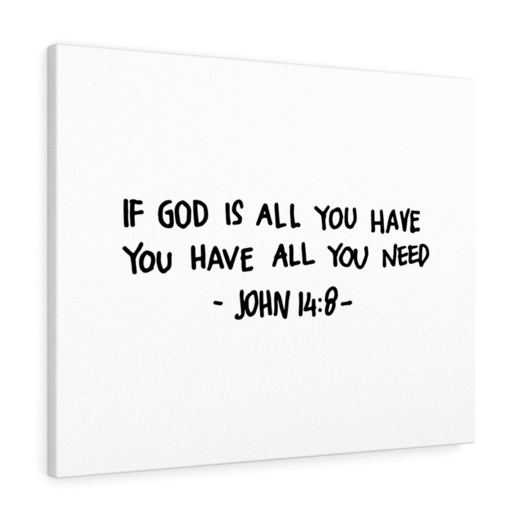 Scripture Walls All You Need John 14:8 Bible Verse Canvas Christian Wall Art Ready to Hang Unframed-Express Your Love Gifts