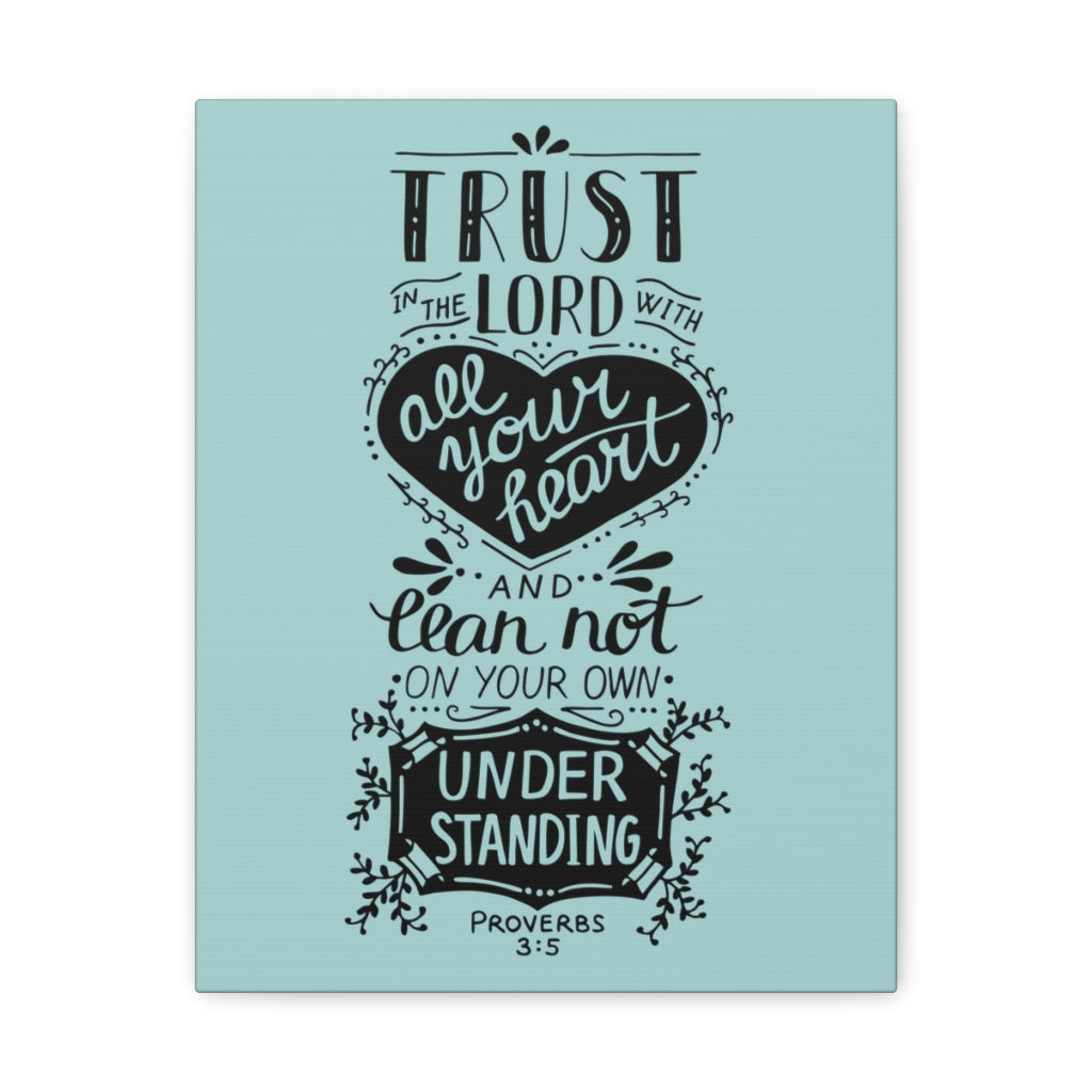 Scripture Walls All Your Heart Proverbs 3:5 Christian Wall Art Bible Verse Print Ready To Hang Unframed-Express Your Love Gifts