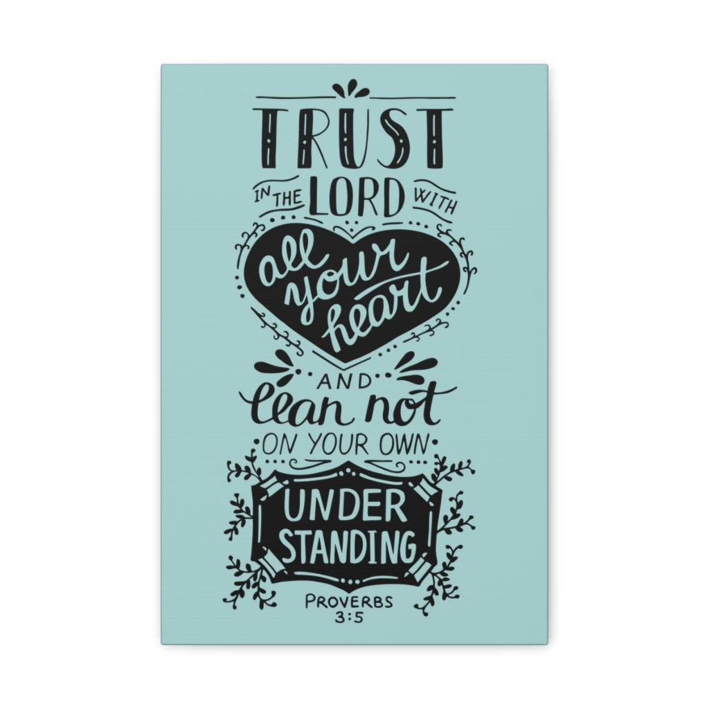 Scripture Walls All Your Heart Proverbs 3:5 Christian Wall Art Bible Verse Print Ready To Hang Unframed-Express Your Love Gifts