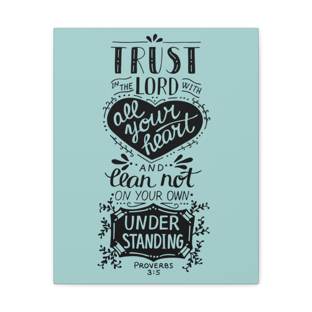 Scripture Walls All Your Heart Proverbs 3:5 Christian Wall Art Bible Verse Print Ready To Hang Unframed-Express Your Love Gifts