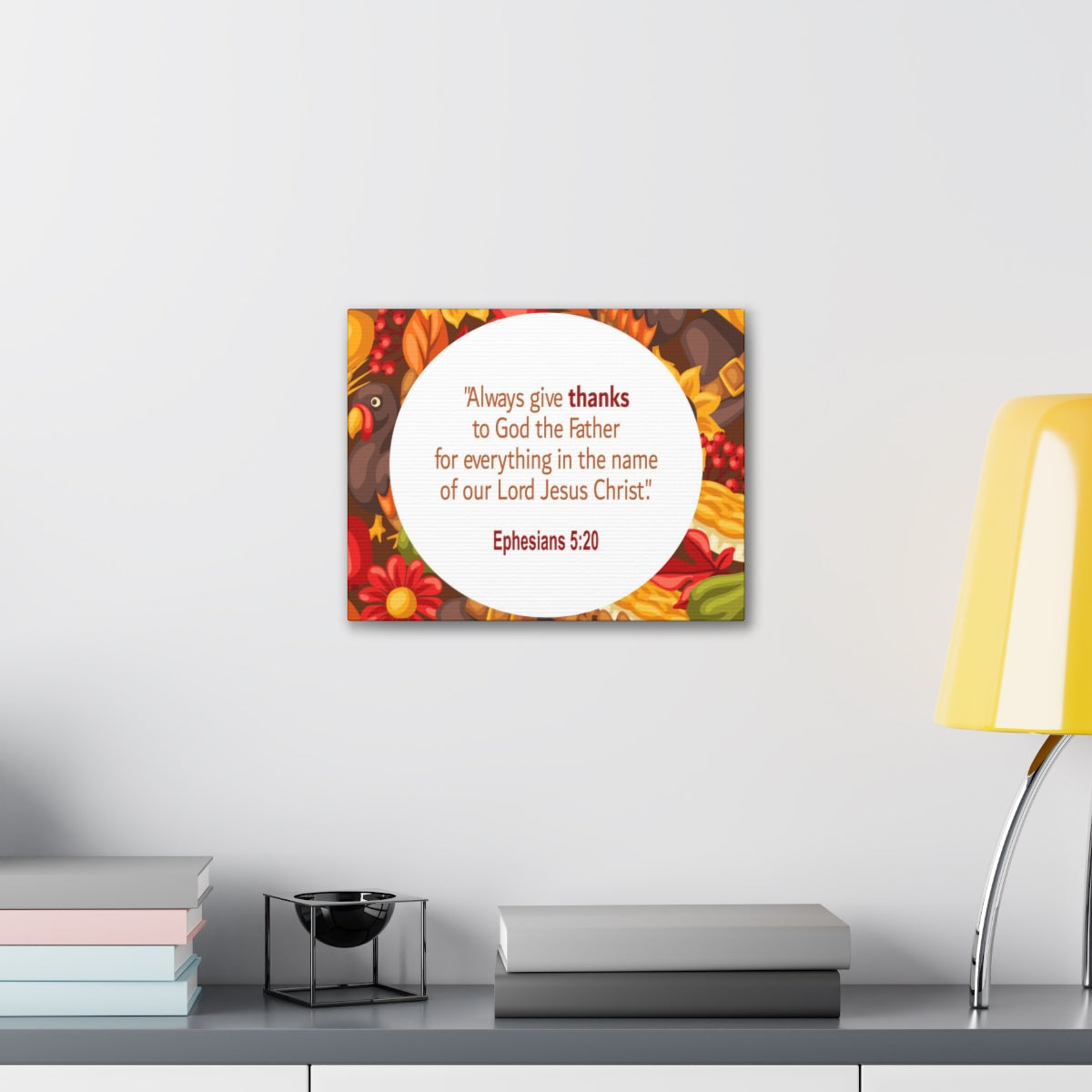Scripture Walls Always Give Thanks Ephesians 5:20 Bible Verse Canvas Christian Wall Art Ready to Hang Unframed-Express Your Love Gifts