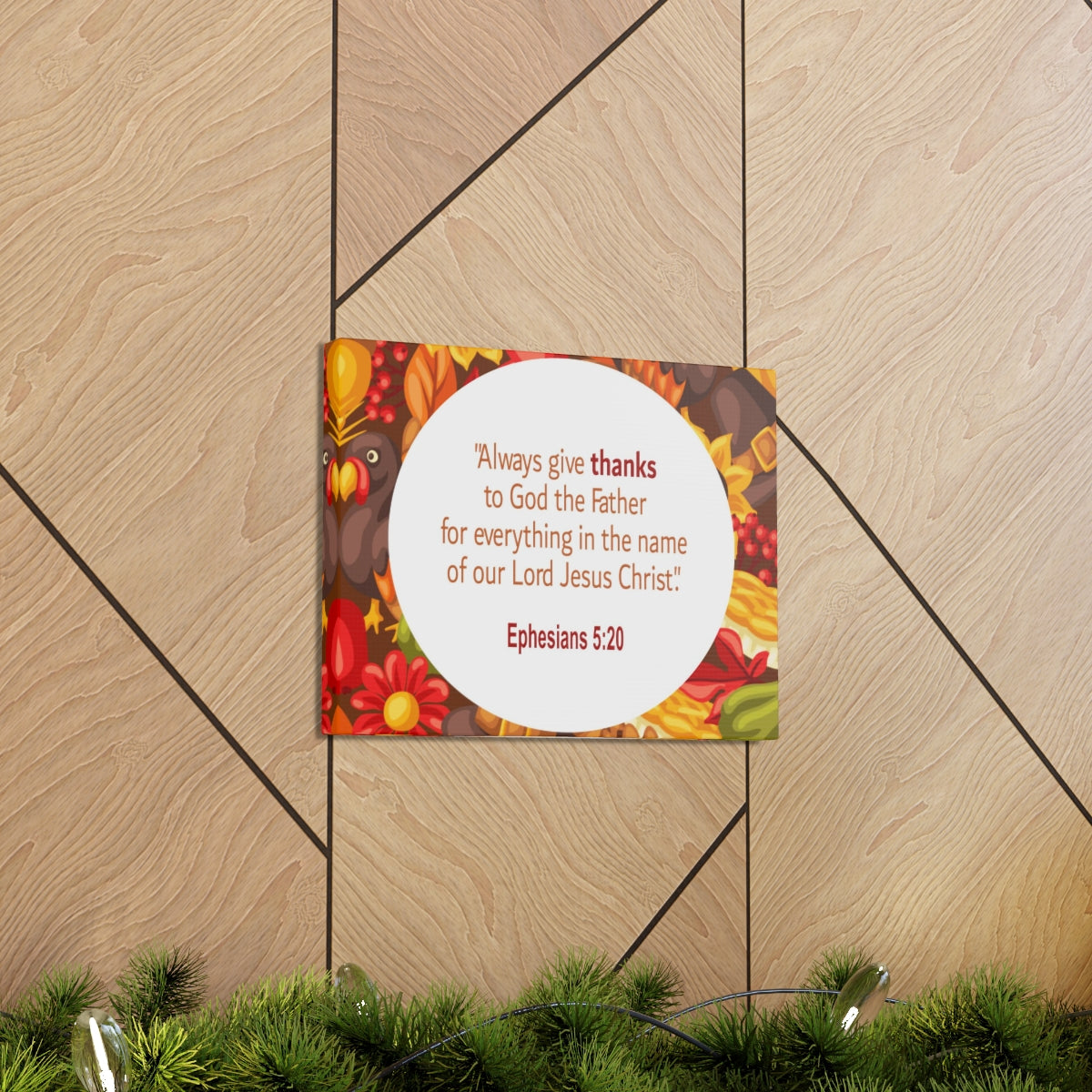 Scripture Walls Always Give Thanks Ephesians 5:20 Bible Verse Canvas Christian Wall Art Ready to Hang Unframed-Express Your Love Gifts
