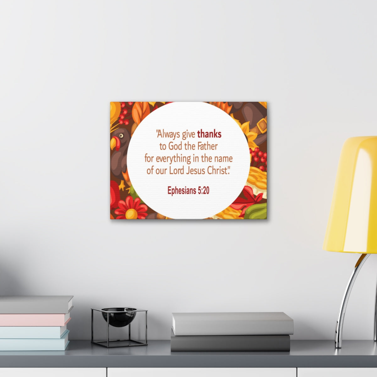 Scripture Walls Always Give Thanks Ephesians 5:20 Bible Verse Canvas Christian Wall Art Ready to Hang Unframed-Express Your Love Gifts