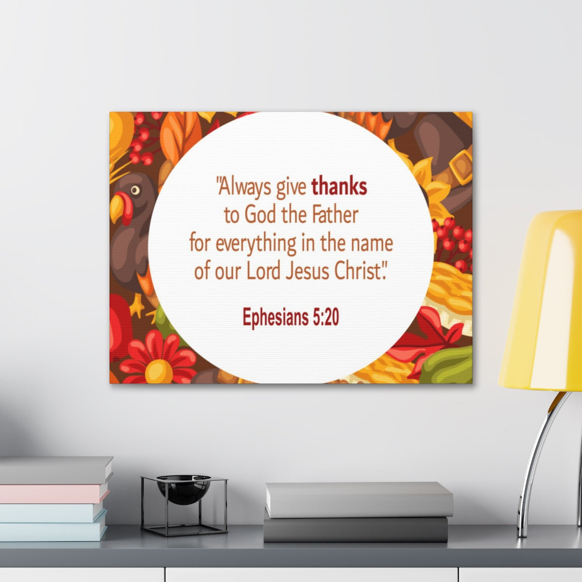 Scripture Walls Always Give Thanks Ephesians 5:20 Bible Verse Canvas Christian Wall Art Ready to Hang Unframed-Express Your Love Gifts