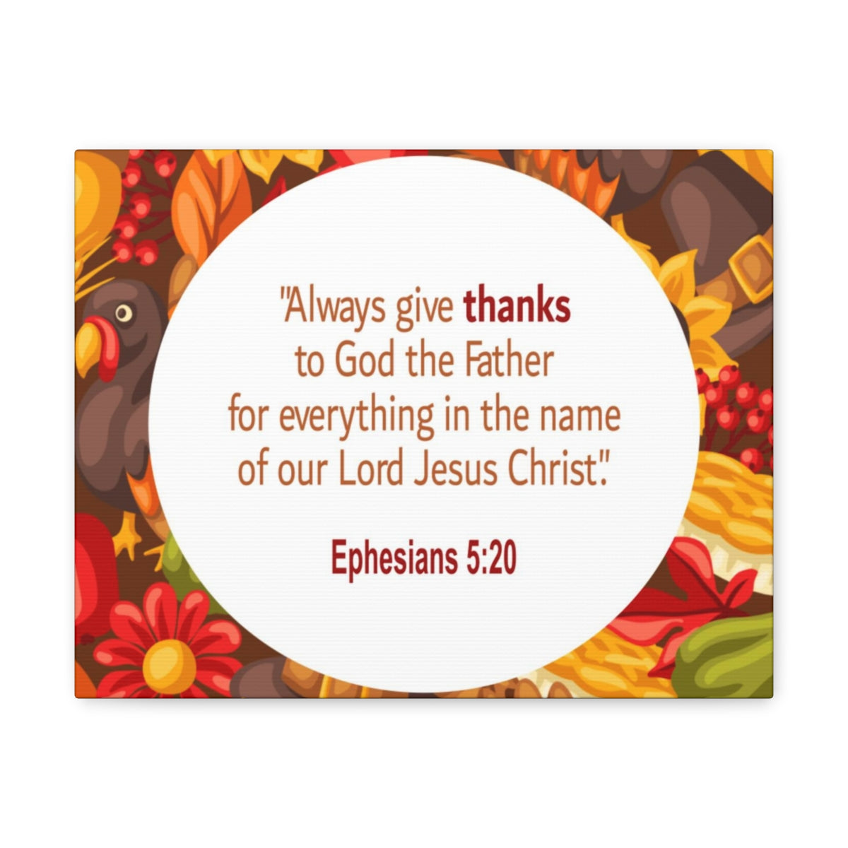 Scripture Walls Always Give Thanks Ephesians 5:20 Bible Verse Canvas Christian Wall Art Ready to Hang Unframed-Express Your Love Gifts