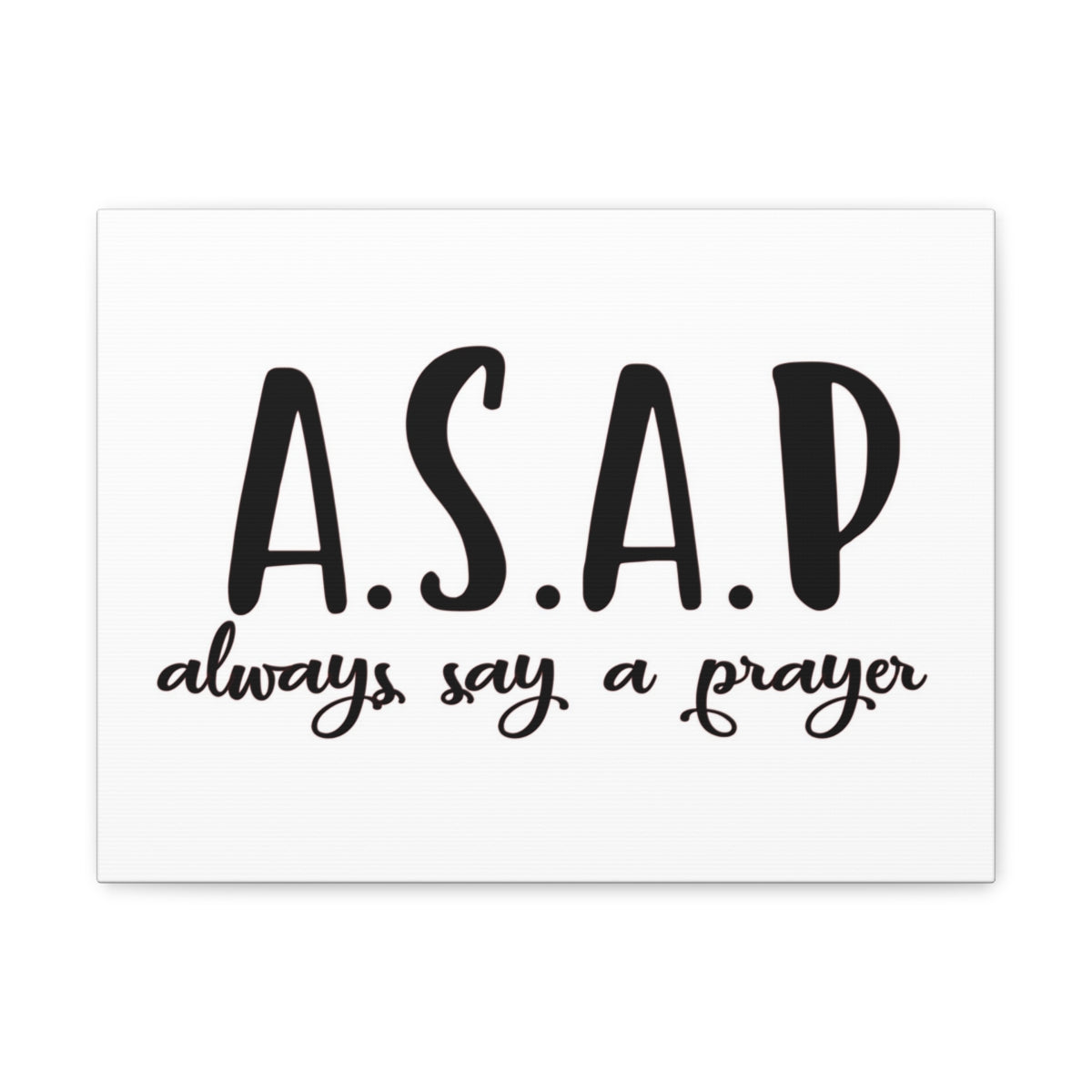 Scripture Walls Always Say A Pray Ephesians 6:18 Christian Wall Art Print Ready to Hang Unframed-Express Your Love Gifts