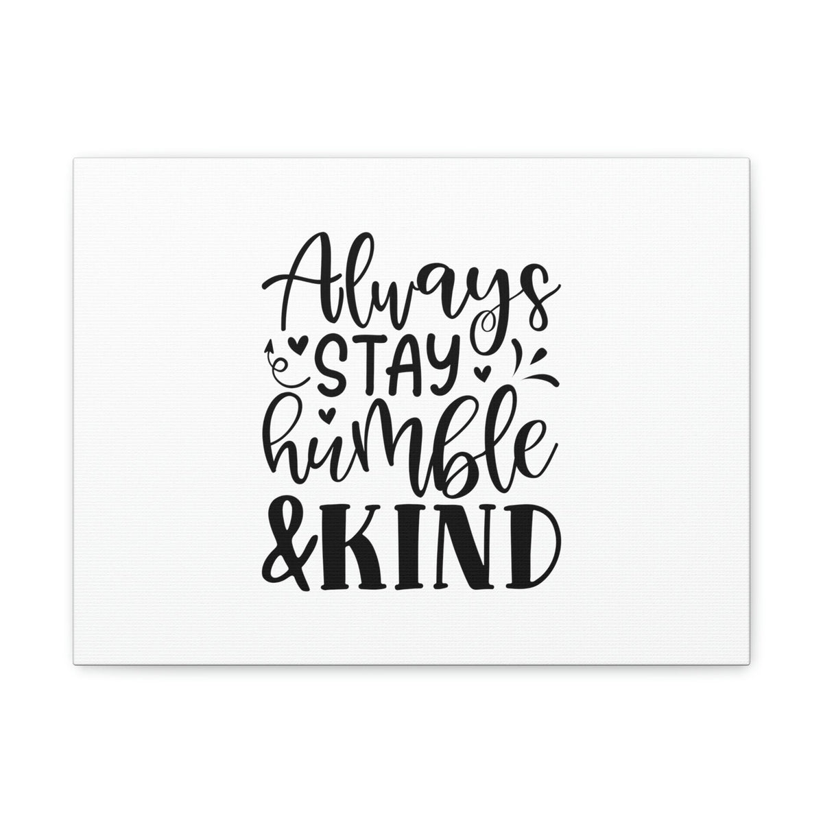 Scripture Walls Always Stay Humble & Kind James 4:10 Christian Wall Art Bible Verse Print Ready to Hang Unframed-Express Your Love Gifts