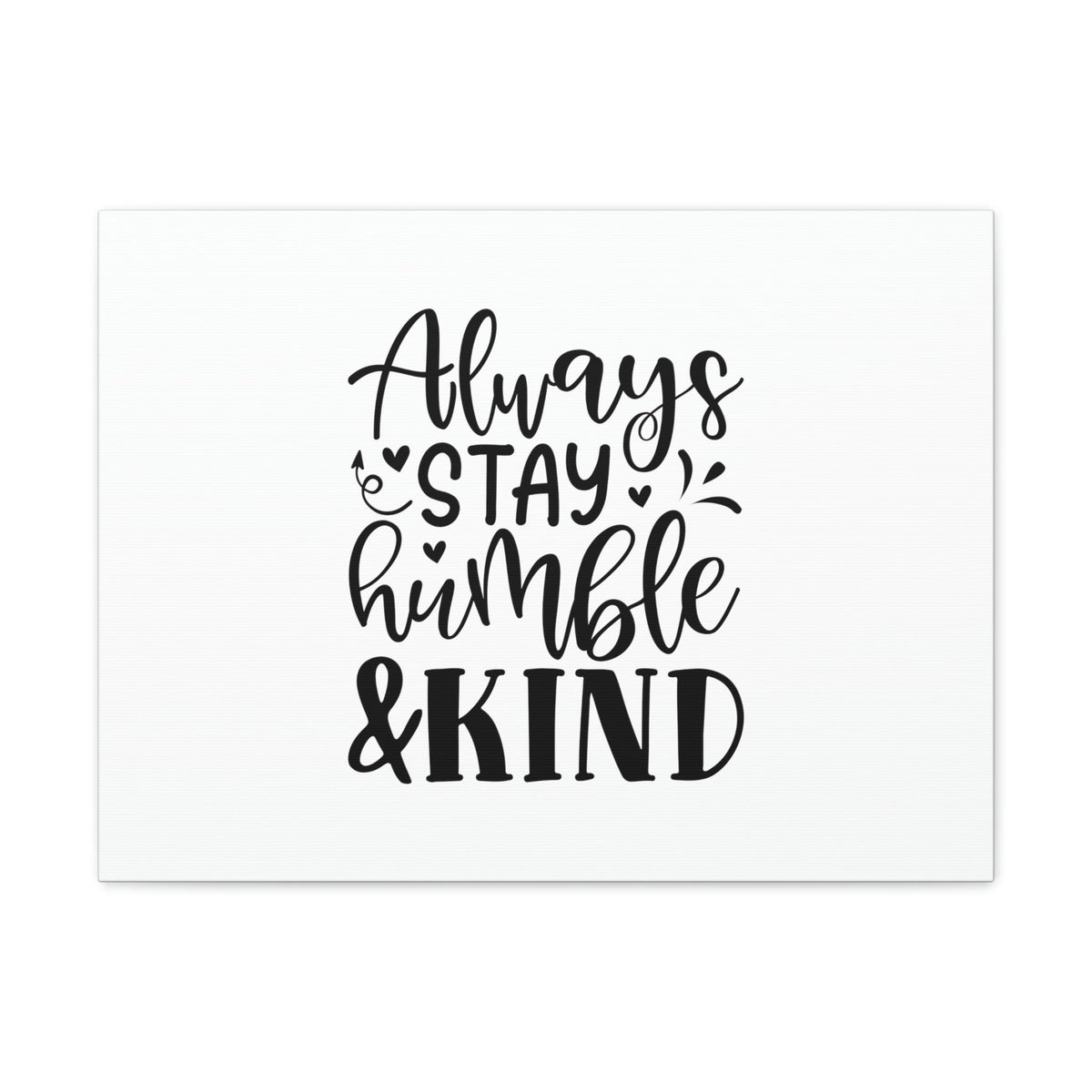 Scripture Walls Always Stay Humble & Kind James 4:10 Christian Wall Art Bible Verse Print Ready to Hang Unframed-Express Your Love Gifts