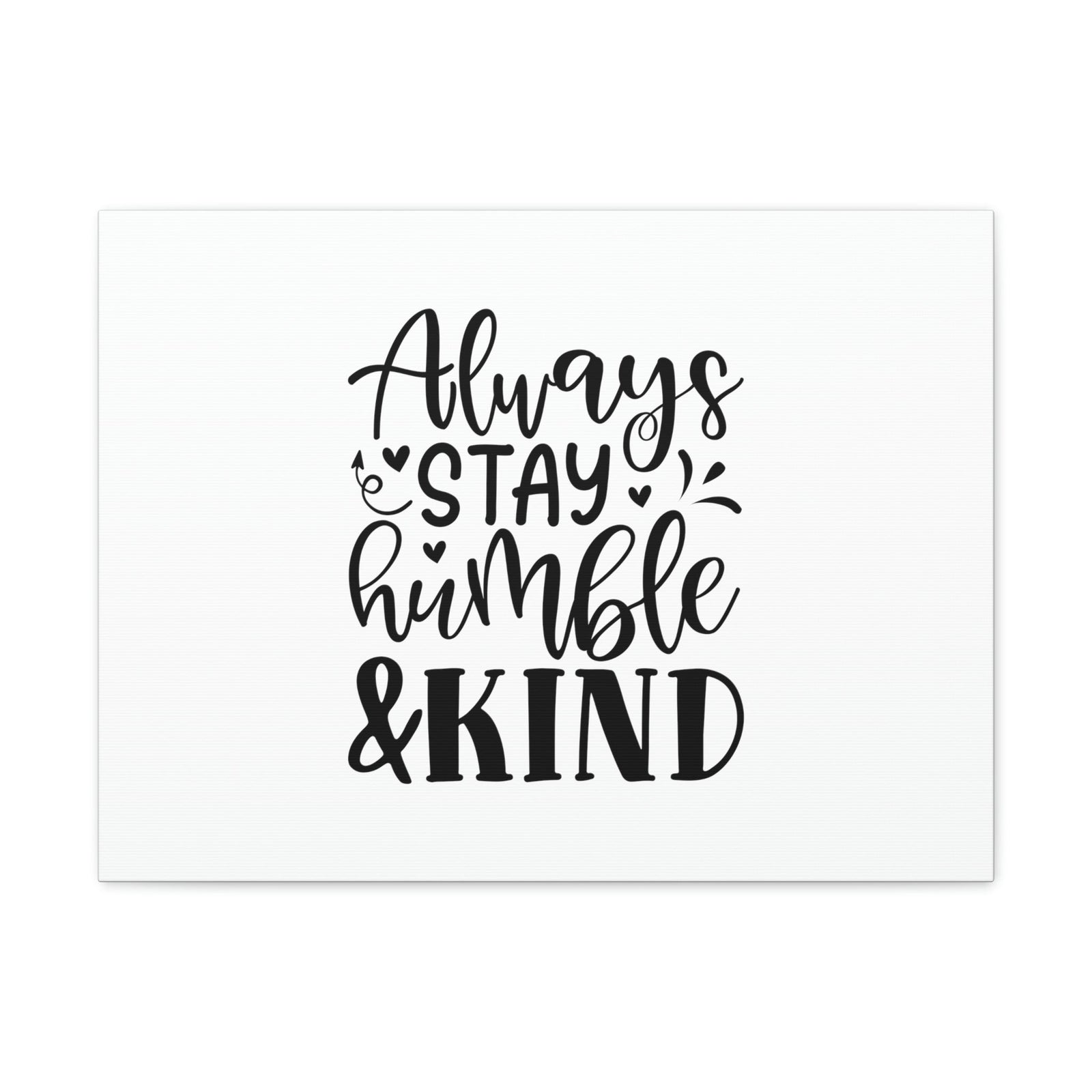 Scripture Walls Always Stay Humble & Kind James 4:10 Christian Wall Art Bible Verse Print Ready to Hang Unframed-Express Your Love Gifts