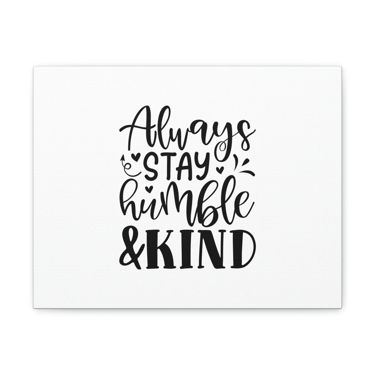 Scripture Walls Always Stay Humble & Kind James 4:10 Christian Wall Art Bible Verse Print Ready to Hang Unframed-Express Your Love Gifts