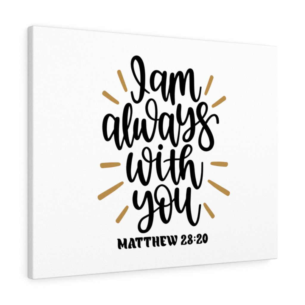 Scripture Walls Always With You Matthew 28:20 Bible Verse Canvas Christian Wall Art Ready to Hang Unframed-Express Your Love Gifts