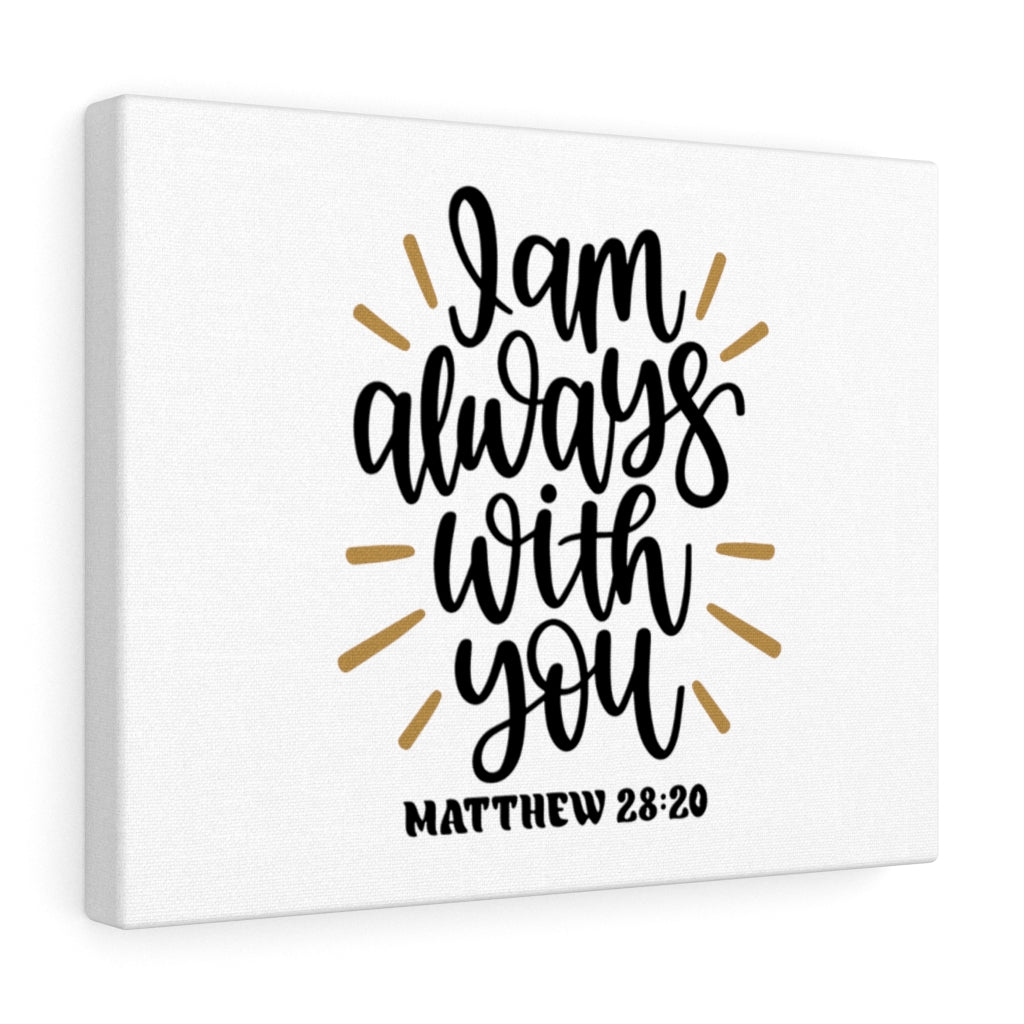 Scripture Walls Always With You Matthew 28:20 Bible Verse Canvas Christian Wall Art Ready to Hang Unframed-Express Your Love Gifts