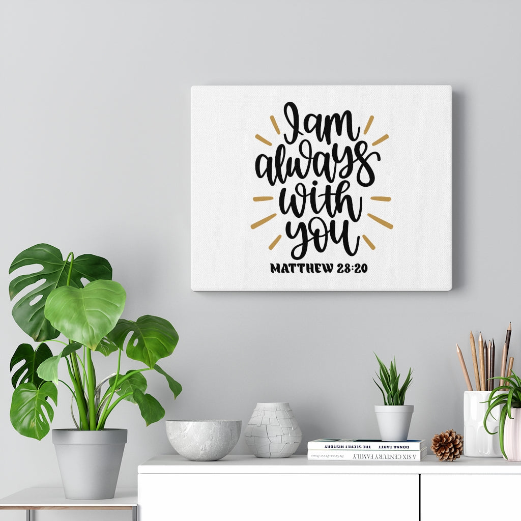 Scripture Walls Always With You Matthew 28:20 Bible Verse Canvas Christian Wall Art Ready to Hang Unframed-Express Your Love Gifts