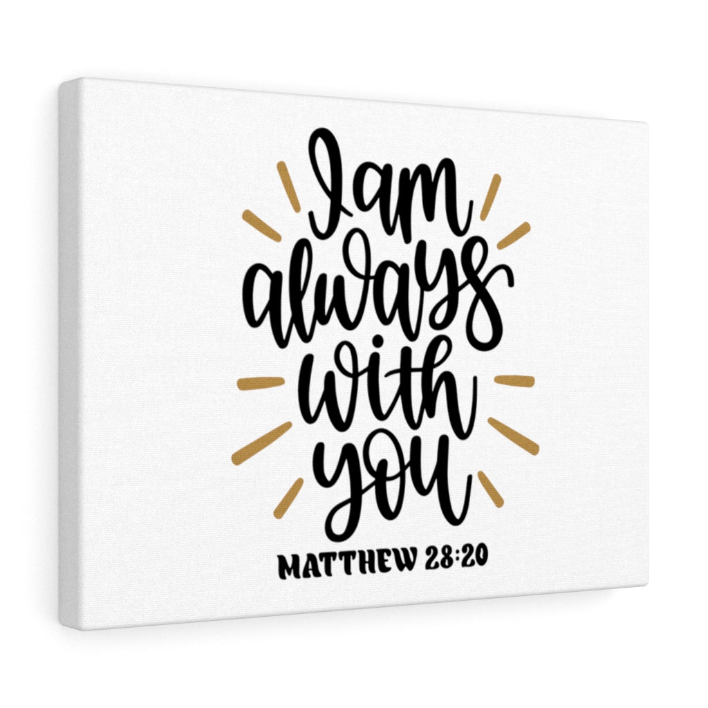 Scripture Walls Always With You Matthew 28:20 Bible Verse Canvas Christian Wall Art Ready to Hang Unframed-Express Your Love Gifts