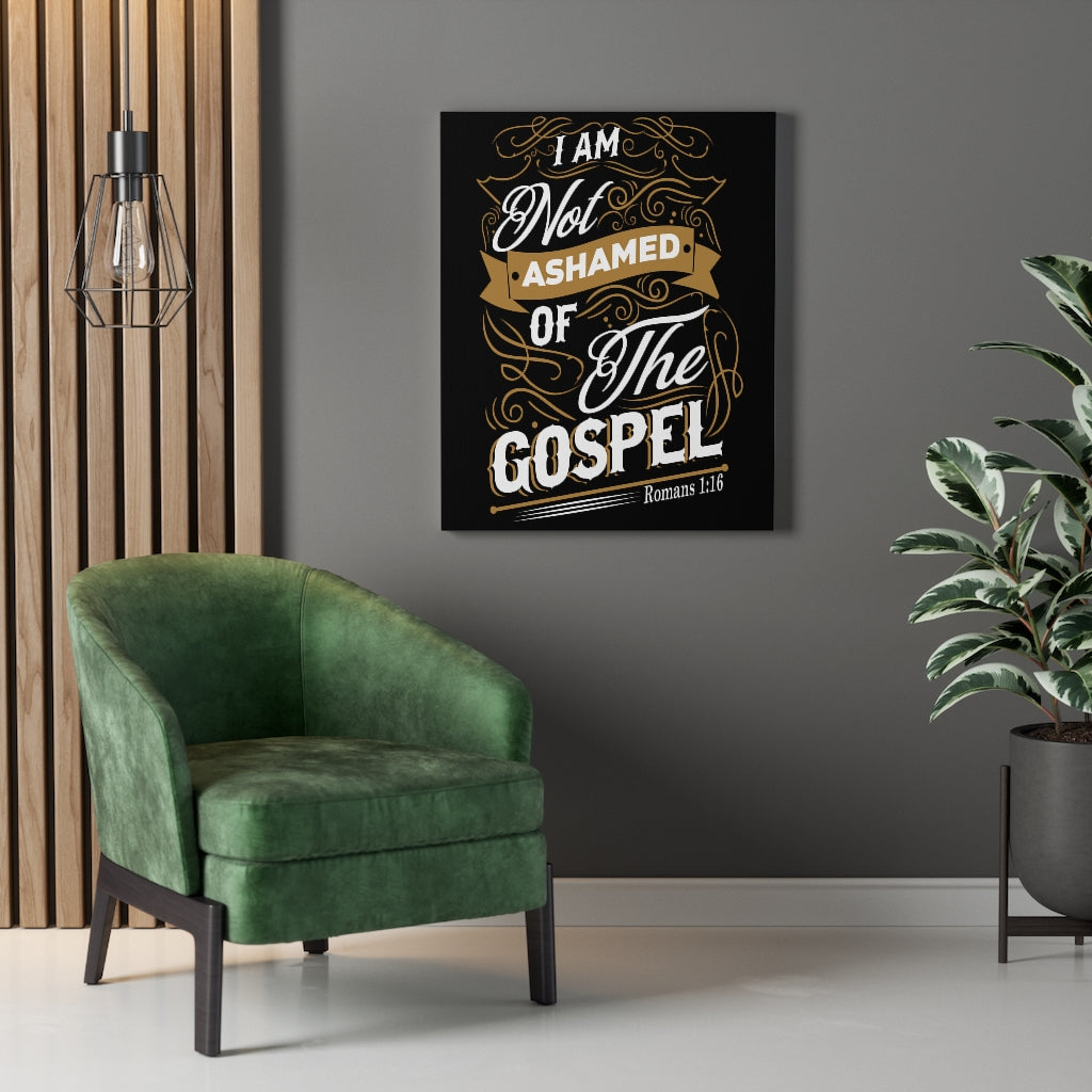 Scripture Walls Am Not Ashamed Romans 1:16 Bible Verse Canvas Christian Wall Art Ready to Hang Unframed-Express Your Love Gifts