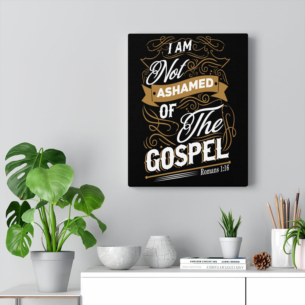 Scripture Walls Am Not Ashamed Romans 1:16 Bible Verse Canvas Christian Wall Art Ready to Hang Unframed-Express Your Love Gifts