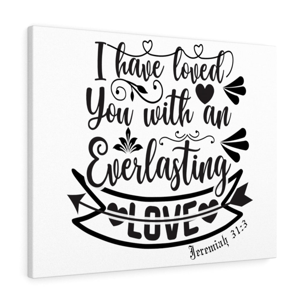 Scripture Walls An Everlasting Love Jeremiah 31:3 Bible Verse Canvas Christian Wall Art Ready to Hang Unframed-Express Your Love Gifts