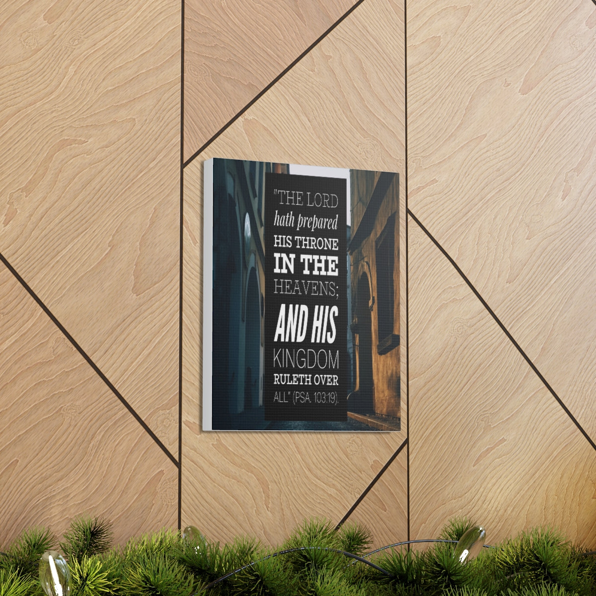 Scripture Walls And His Kingdom Psalm 103:19 Bible Verse Canvas Christian Wall Art Bible Verse Print Ready To Hang Unframed-Express Your Love Gifts